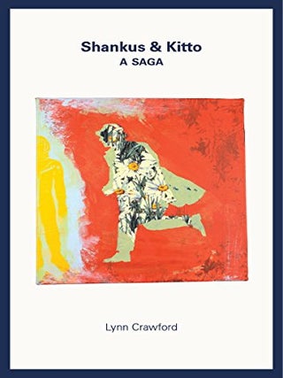 Item #65 Shankus & Kitto: A Saga. Lynn Crawford
